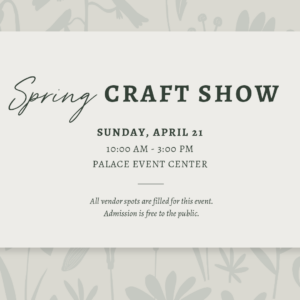 Spring 2024 Craft Show